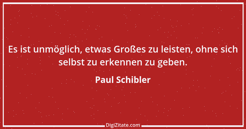 Zitat von Paul Schibler 2