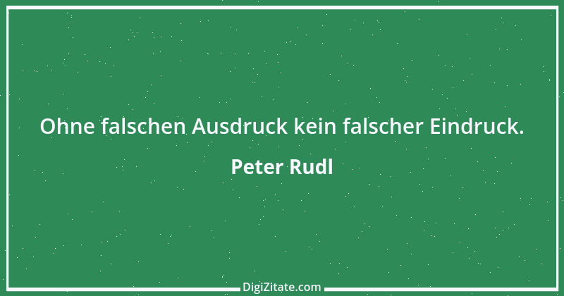 Zitat von Peter Rudl 282