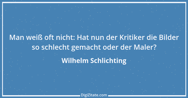 Zitat von Wilhelm Schlichting 90