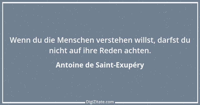 Zitat von Antoine de Saint-Exupéry 13