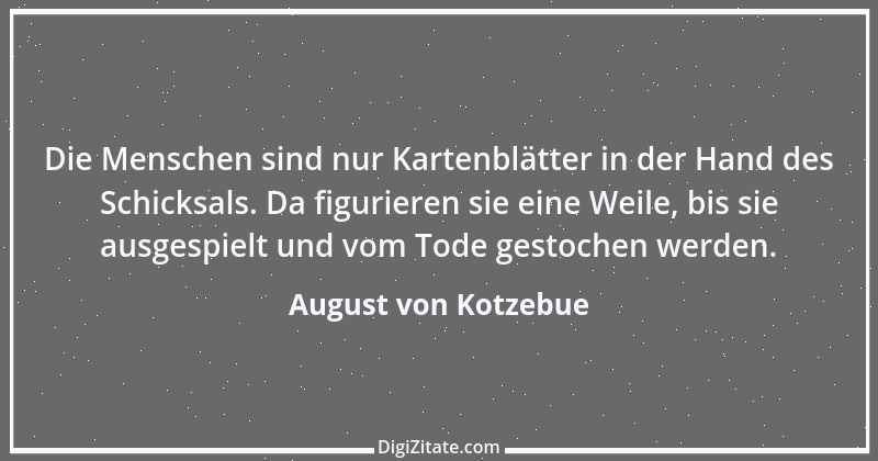 Zitat von August von Kotzebue 65