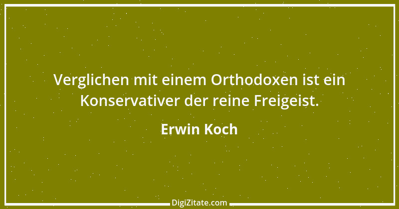 Zitat von Erwin Koch 140