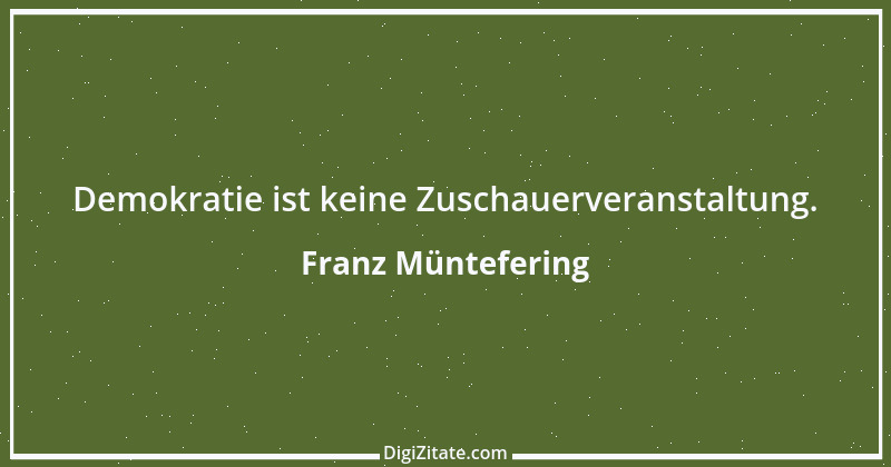 Zitat von Franz Müntefering 33