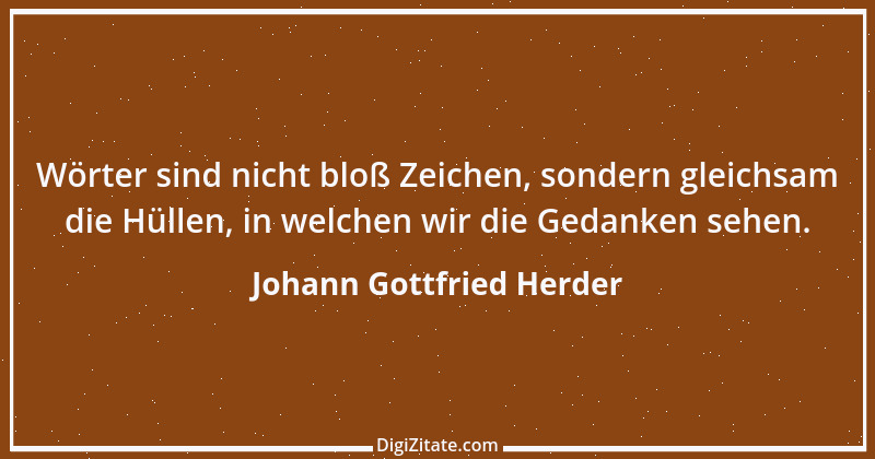 Zitat von Johann Gottfried Herder 323