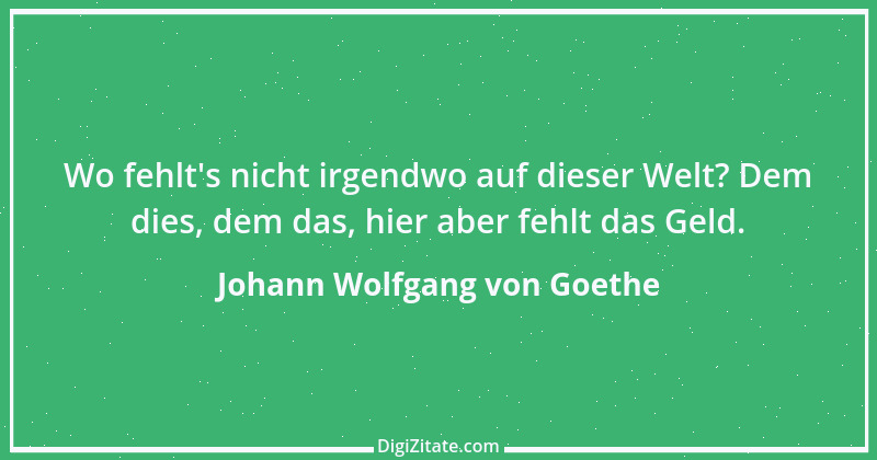 Zitat von Johann Wolfgang von Goethe 2009