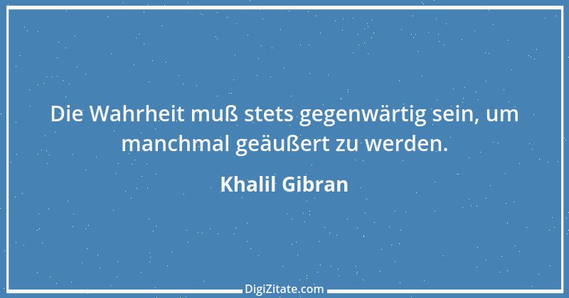 Zitat von Khalil Gibran 179