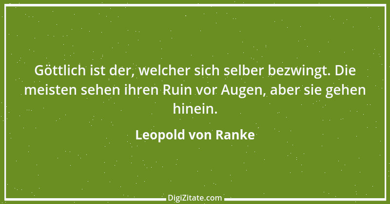 Zitat von Leopold von Ranke 53