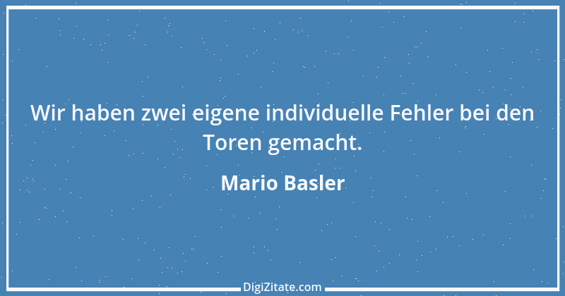 Zitat von Mario Basler 34