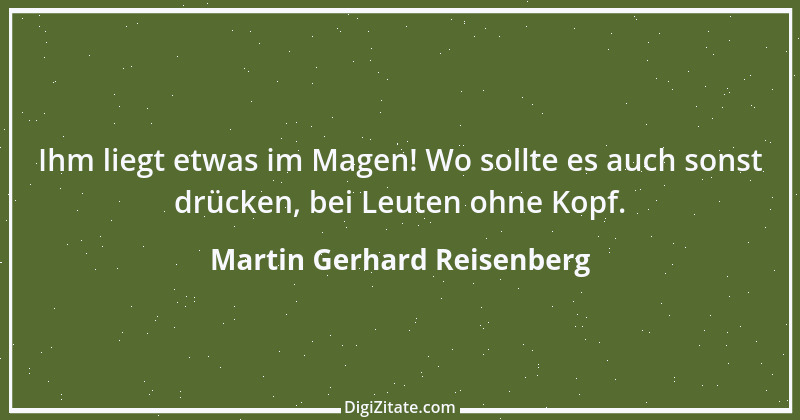 Zitat von Martin Gerhard Reisenberg 2324