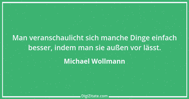 Zitat von Michael Wollmann 49