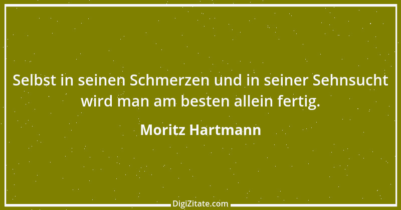 Zitat von Moritz Hartmann 2