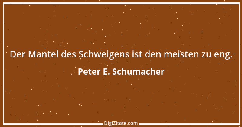 Zitat von Peter E. Schumacher 814