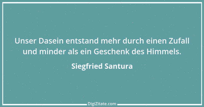 Zitat von Siegfried Santura 28