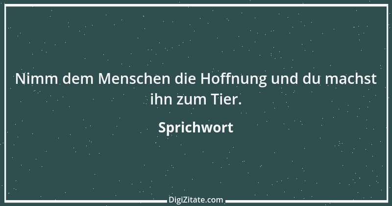 Zitat von Sprichwort 1