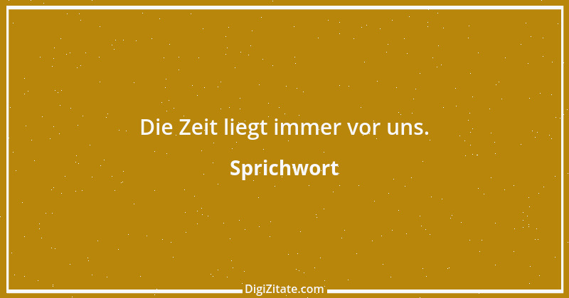 Zitat von Sprichwort 11001