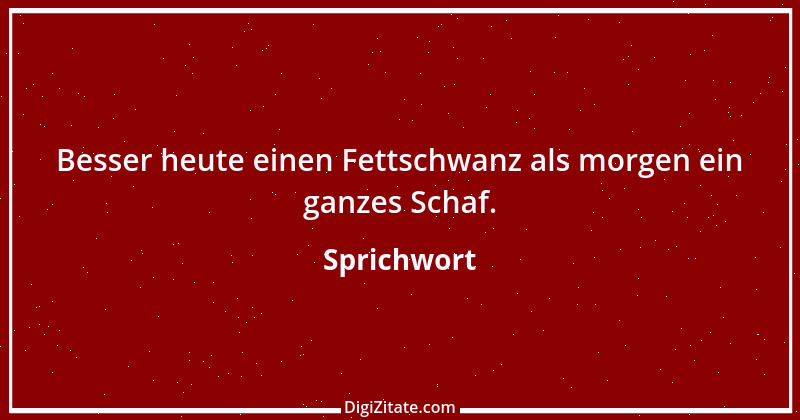 Zitat von Sprichwort 12001