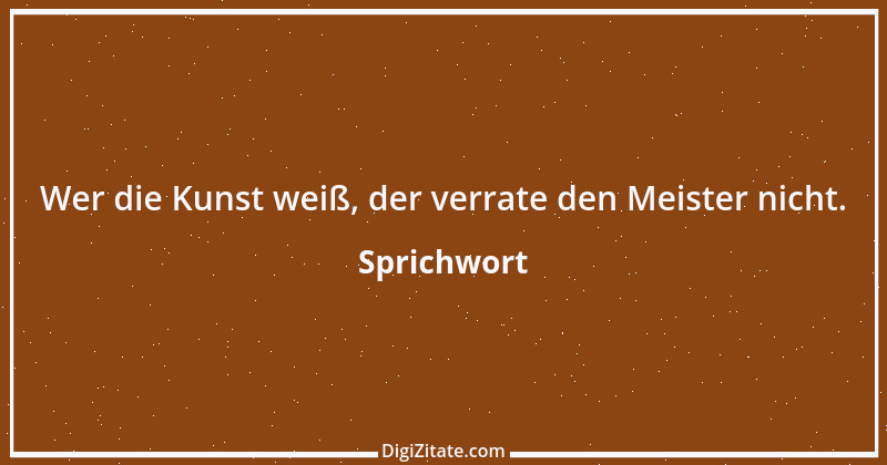 Zitat von Sprichwort 13001