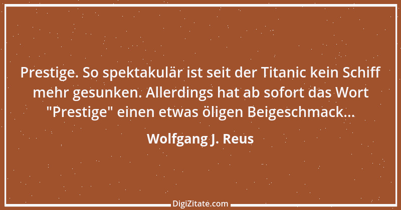 Zitat von Wolfgang J. Reus 849