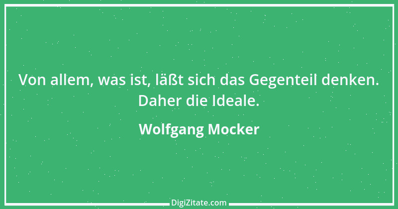 Zitat von Wolfgang Mocker 30