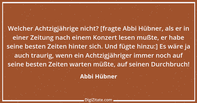 Zitat von Abbi Hübner 6