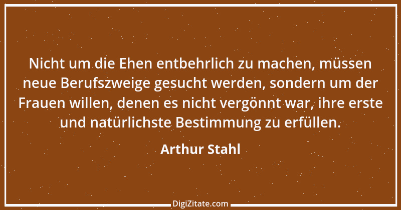 Zitat von Arthur Stahl 5