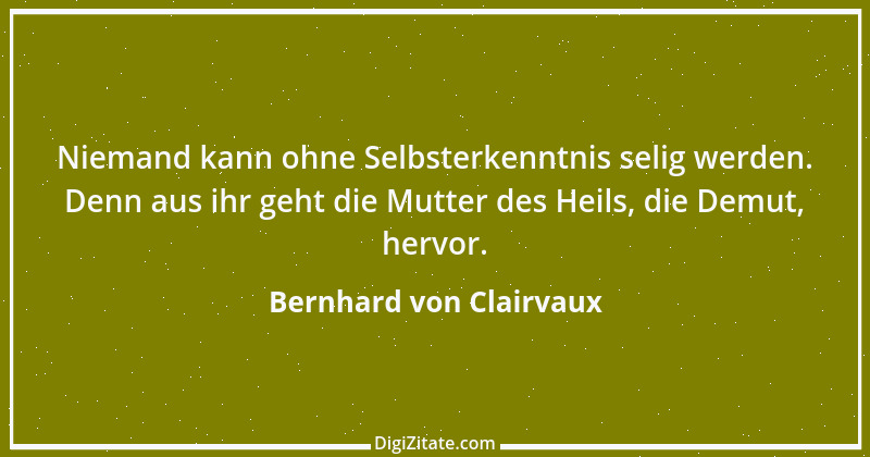 Zitat von Bernhard von Clairvaux 46