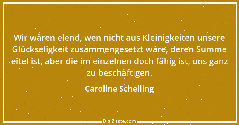 Zitat von Caroline Schelling 6