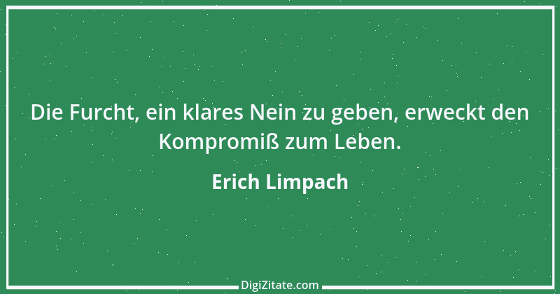 Zitat von Erich Limpach 169