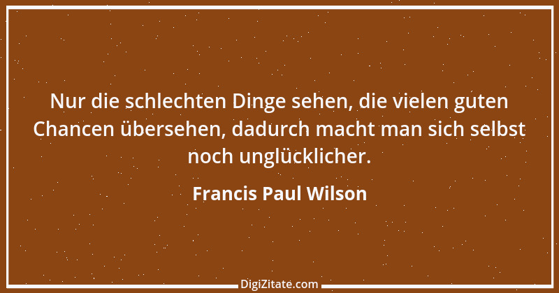 Zitat von Francis Paul Wilson 1