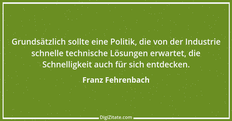 Zitat von Franz Fehrenbach 1