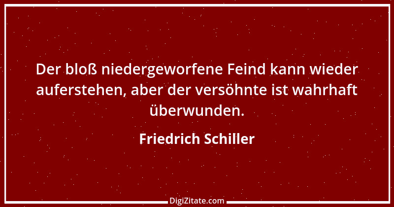 Zitat von Friedrich Schiller 527