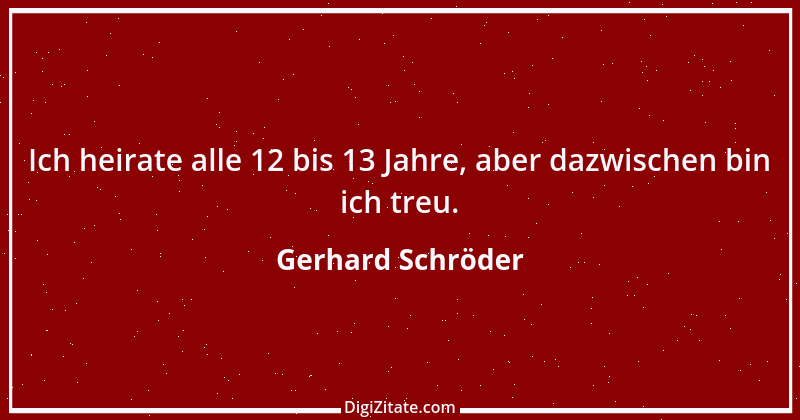 Zitat von Gerhard Schröder 133