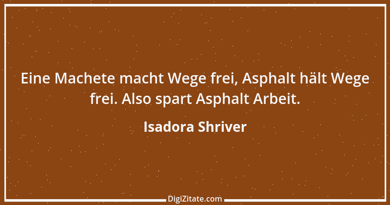 Zitat von Isadora Shriver 1