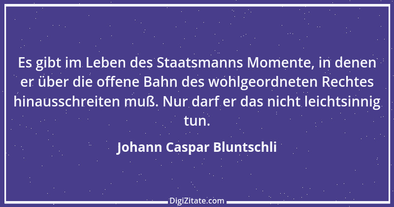 Zitat von Johann Caspar Bluntschli 2