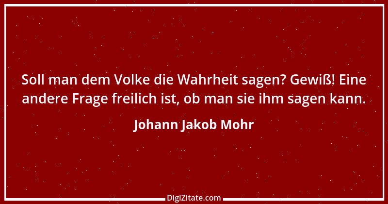 Zitat von Johann Jakob Mohr 44