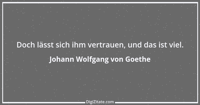 Zitat von Johann Wolfgang von Goethe 1010