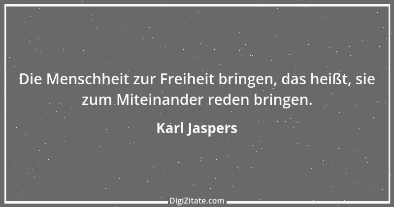 Zitat von Karl Jaspers 36