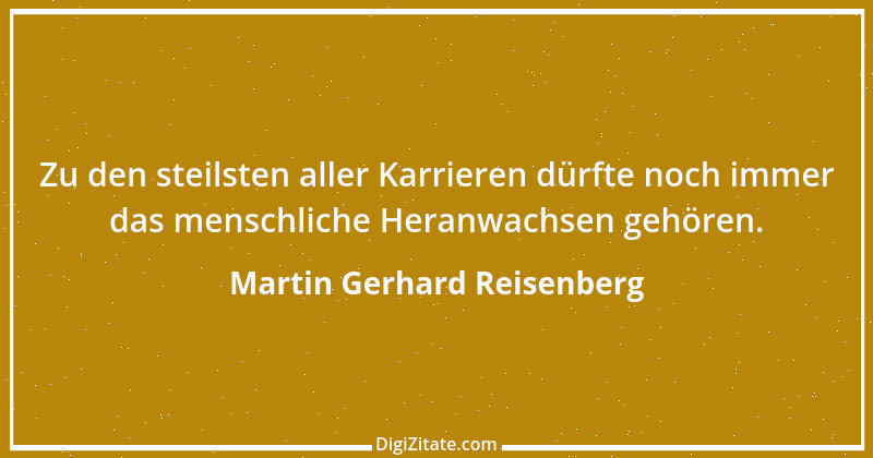 Zitat von Martin Gerhard Reisenberg 2325