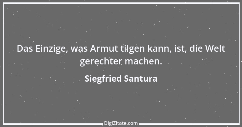 Zitat von Siegfried Santura 29