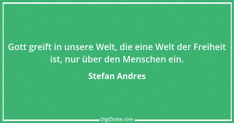 Zitat von Stefan Andres 6