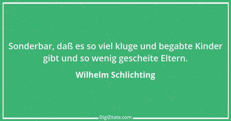 Zitat von Wilhelm Schlichting 92