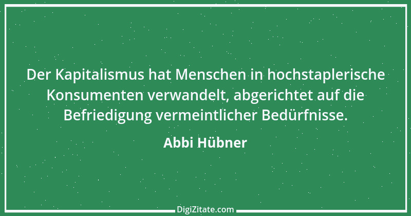 Zitat von Abbi Hübner 7