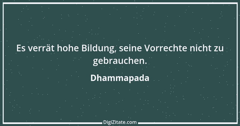 Zitat von Dhammapada 5