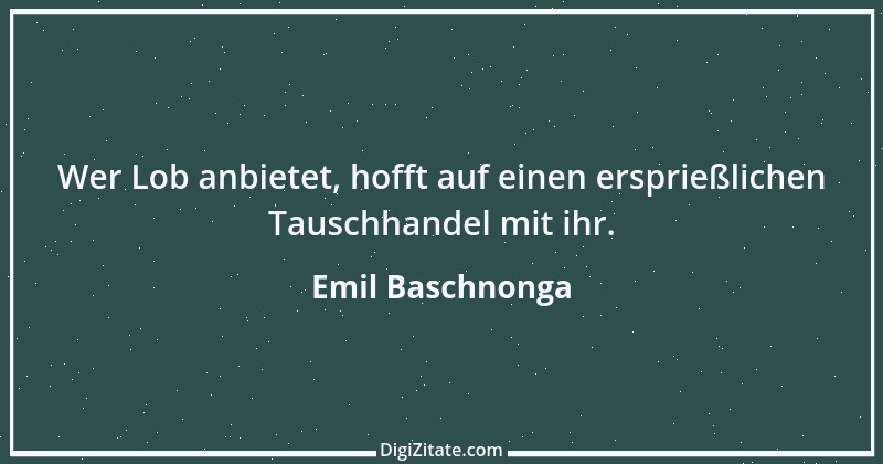 Zitat von Emil Baschnonga 407