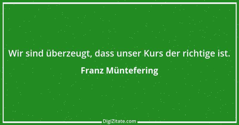 Zitat von Franz Müntefering 35