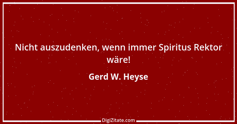 Zitat von Gerd W. Heyse 119