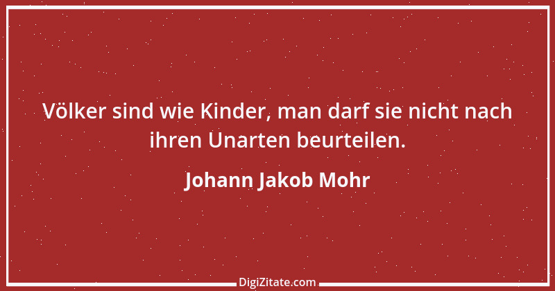 Zitat von Johann Jakob Mohr 45