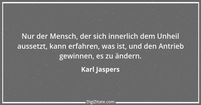 Zitat von Karl Jaspers 37