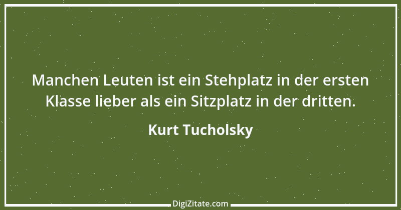 Zitat von Kurt Tucholsky 552