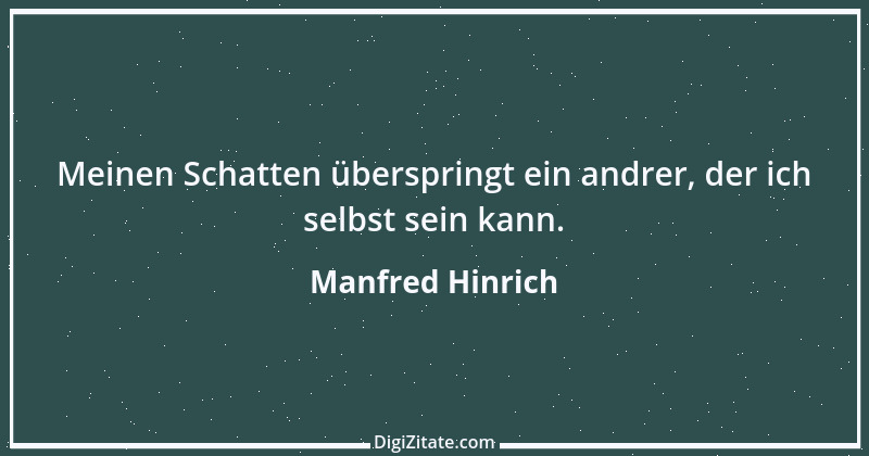 Zitat von Manfred Hinrich 185